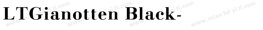 LTGianotten Black字体转换